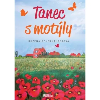 Tanec s motýly - Ružena Scherhauferová