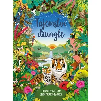 Tajemství džungle - Jessica Courtney-Tickleová