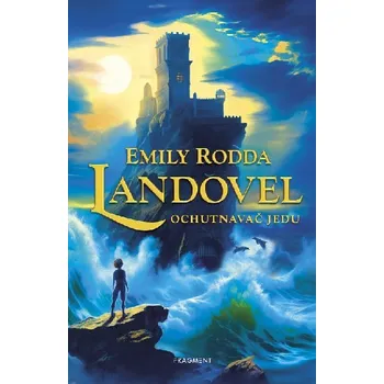 Landovel - Ochutnavač jedu - Emily Rodda