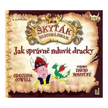 Jak správně mluvit dracky - CDmp3 (Čte David Novotný) - Cressida Cowellová CD