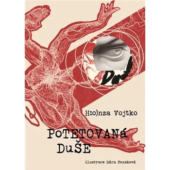 Poezie Potetovaná duše - Honza Vojtko