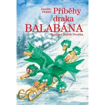 Pohádka Příběhy draka Balabána - Jaroslav Perry CD + kniha