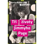 No Quarter - Tři životy Jimmyho Page - Martin Power