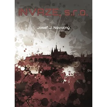 Invaze - Josef J. Novotny