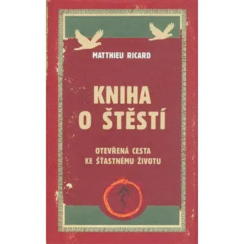 Duchovní literatura Kniha o štěstí - Ricard Matthieu