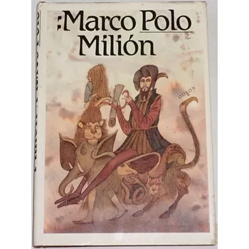 Literární cestopis Marco Polo - Milión