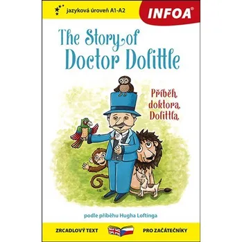 Cizojazyčná kniha The Story of Doctor Dolittle / Příběh doktora Dolottla