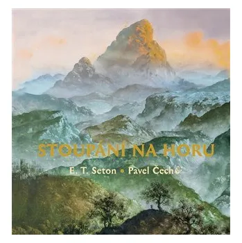 Beletrie pro dospělé Stoupání na horu - Ernest Thompson Seton