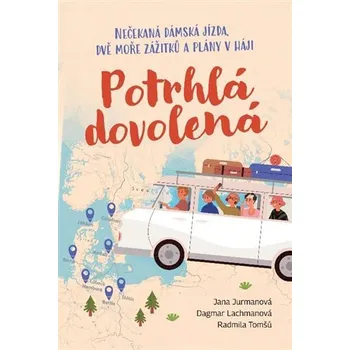 Potrhlá dovolená - Radmila Tomšů