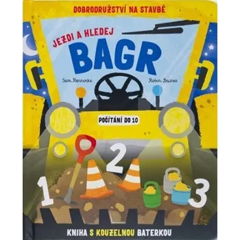 Jezdi a hledej - Bagr - Robin Baines