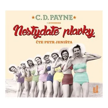 Nestydaté plavky - C. D. Payne CD