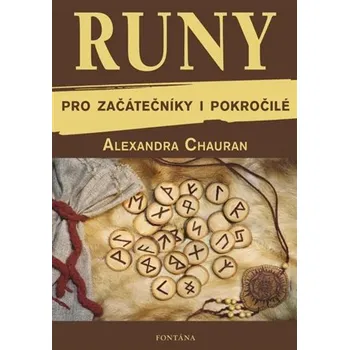 Runy pro začátečníky a pokročilé - Alexandra Charounová