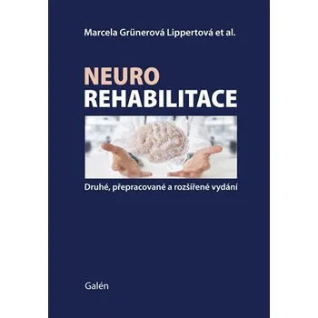 Učebnice Neurorehabilitace - Marcela Lippertová Grünerová