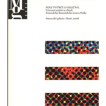 Umění Pole tvůrčí a válečná