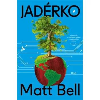 Jadérko - Matt Bell