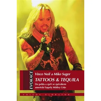Literární biografie Tattoos & Tequila - Mike Sagar