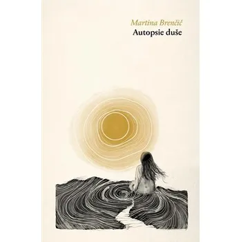 Poezie Autopsie duše - Martina Brenčič