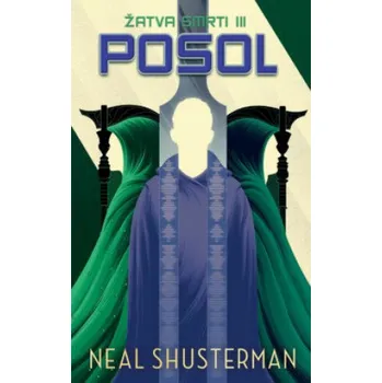 Posol - Neal Shusterman (2020, brožovaná)