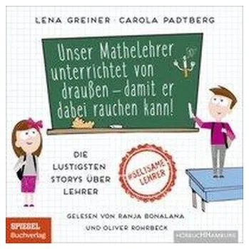 Komiks pro dospělé Unser Mathelehrer unterrichtet von draußen - damit er dabei rauchen kann! - Greiner, Lena