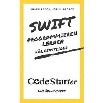 Technika Swift programmieren lernen für Einsteiger - Rösch, Julien