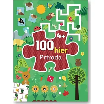 Bystrá hlava 100 hier Príroda 4+ Kniha