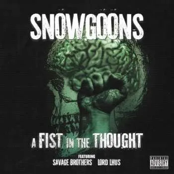 Zahraniční hudba CD Snowgoons: A Fist In The Thought 2009
