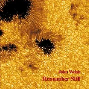 Zahraniční hudba CD John Welsh: Remember Still 2025