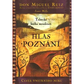 Osobní rozvoj Hlas poznání (Miguel Ruiz, 2019)