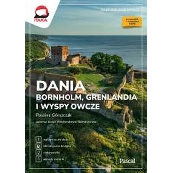 Cestování Inspirator podróżniczy. Dania oraz Bornholm - Górszczak Paulina