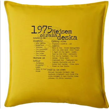 Polštář Nejsem ohraná deska 1975 - Polštář 50x50 - 50x50 - Pouze potah ( Žlutá )