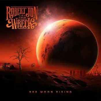 Zahraniční hudba CD Robert Jon & The Wreck: Red Moon Rising 2024
