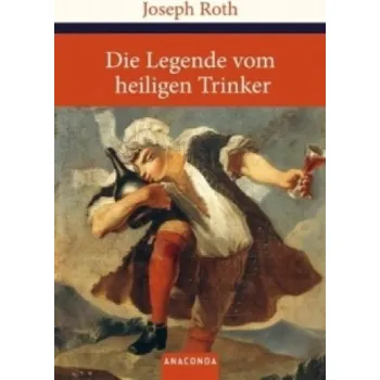 Die Legende vom heiligen Trinker (Joseph Roth)(Pevná)