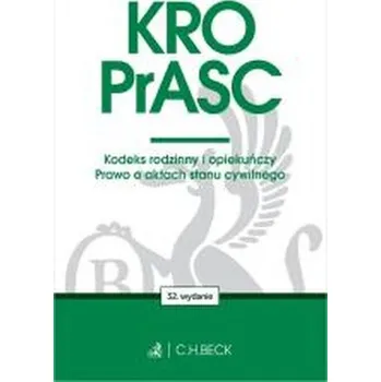 KRO. PrASC. Kodeks rodzinny i opiekuńczy - praca zbiorowa [PL] (2025, Brožovaná, C.H. Beck)