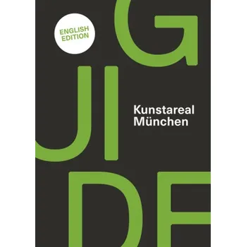 Cestování Kunstareal München Guide - Bürger, Alexandra [EN] (2019, Brožovaná, Hirmer)