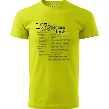 Pánské tričko Nejsem ohraná deska 1975 - Klasické pánské triko vyšší gramáže - 2XL ( Limetková )