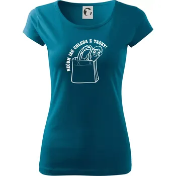 Dámské tričko Nečum jak chleba z tašky! - Dámské triko Pure - 2XL ( Petrolejová )