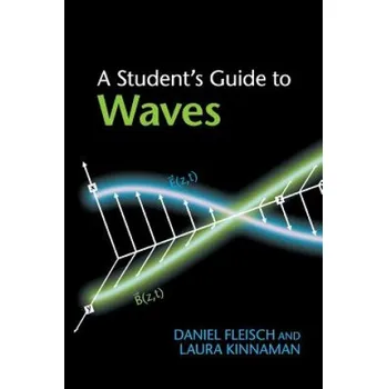 Cizojazyčná kniha Student's Guide to Waves (Daniel Fleisch,Laura Kinnaman)(Brožovaná)