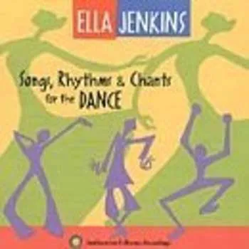 Zahraniční hudba CD Ella Jenkins: Songs, Rhythms & Chants For The Dance 2005
