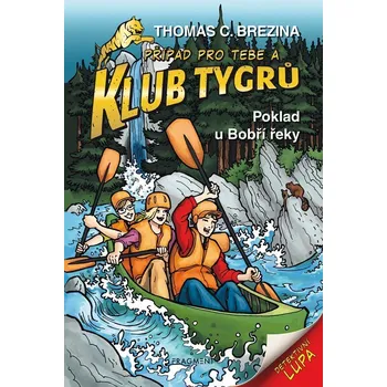Klub Tygrů Poklad u Bobří řeky - Thomas Brezina