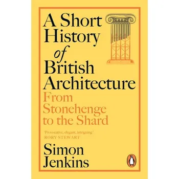 Cizojazyčná kniha Short History of British Architecture (Simon Jenkins)(Brožovaná)