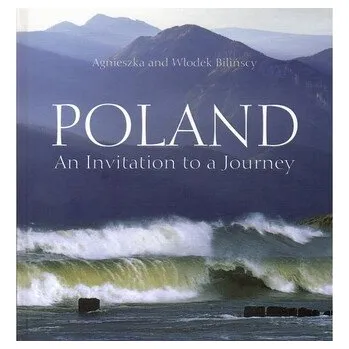 Cestování Poland an invitation to a journey - Agnieszka i Włodek Bilińscy