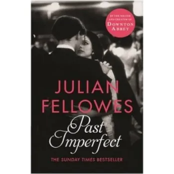 Cizojazyčná kniha Past Imperfect (Julian Fellowes)(Brožovaná)