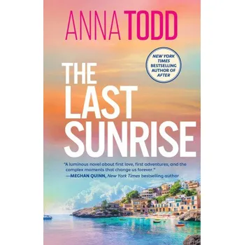 Beletrie pro dospělé The Last Sunrise - Anna Todd Simon & Schuster