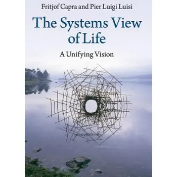 Systems View of Life (Fritjof Capra,Pier Luigi Luisi)(Brožovaná)