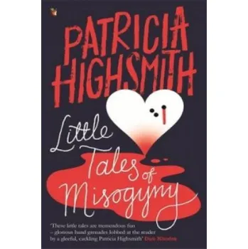 Cizí jazyk Little Tales of Misogyny (Patricia Highsmith)(Brožovaná)