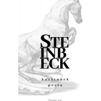 Kasztanek / Perła wyd. 2025 - John Steinbeck