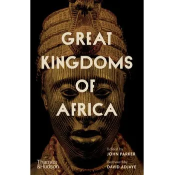 Cizojazyčná kniha Great Kingdoms of Africa (Pevná)
