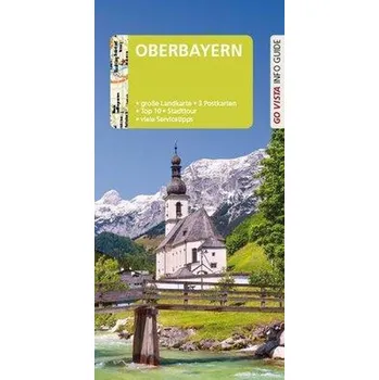 Cestování GO VISTA: Reiseführer Oberbayern - Kappelhoff, Marlis