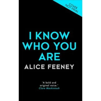 Cizí jazyk I Know Who You Are (Alice Feeney)(Brožovaná)