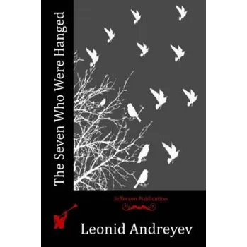 Cizojazyčná kniha The Seven Who Were Hanged (Leonid Andreyev)(Brožovaná)